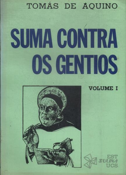 Suma Contra Os Gentios Vol 1