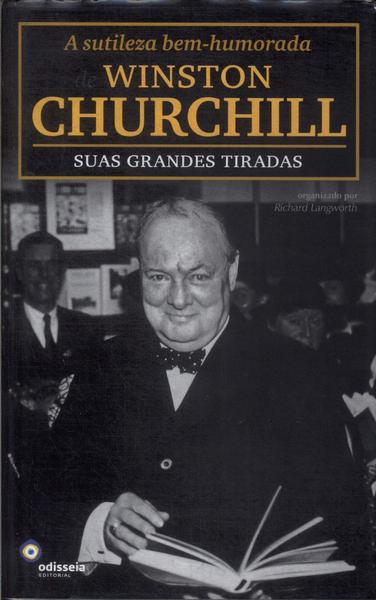 A Sutileza Bem-humorada De Winston Churchill