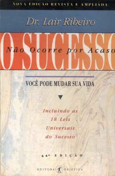 O Sucesso Não Ocorre Por Acaso