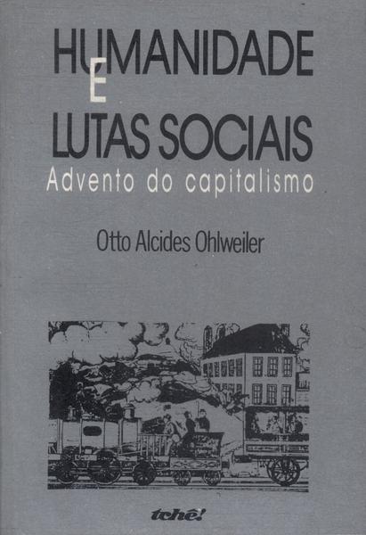 Humanidade E Lutas Sociais: Advento Do Capitalismo