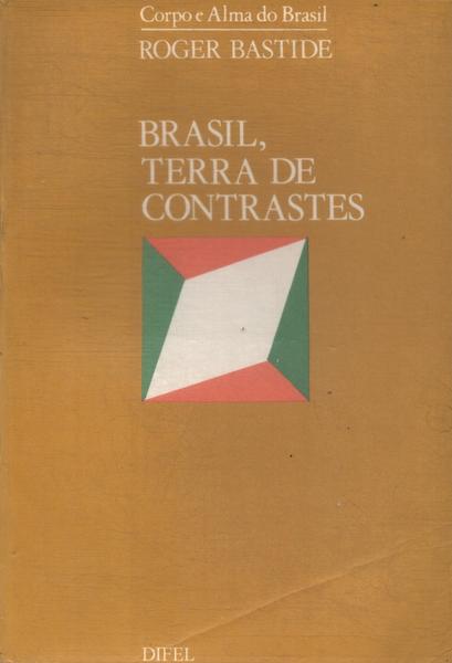 Brasil, Terra De Contrastes
