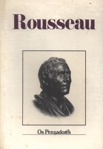 Os Pensadores: Rousseau