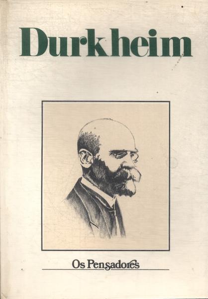 Os Pensadores: Durkheim