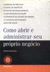 Como Abrir E Administrar Seu Próprio Negócio