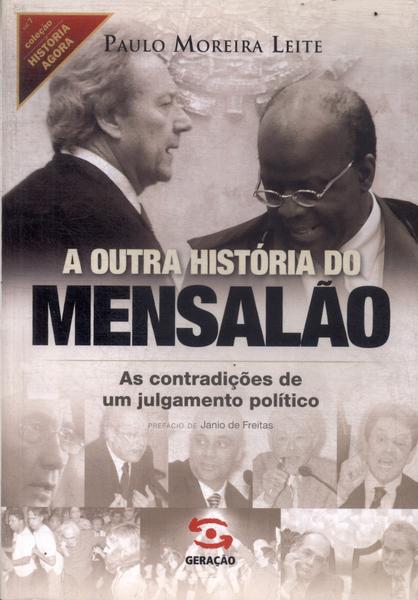 A Outra História Do Mensalão