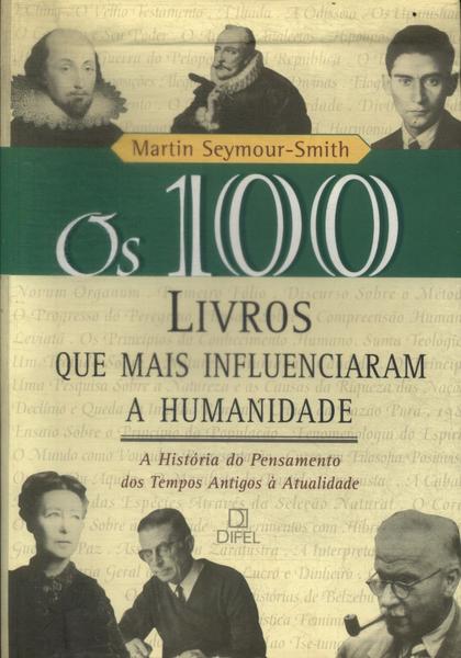 Os 100 Livros Que Mais Influenciaram A Humanidade