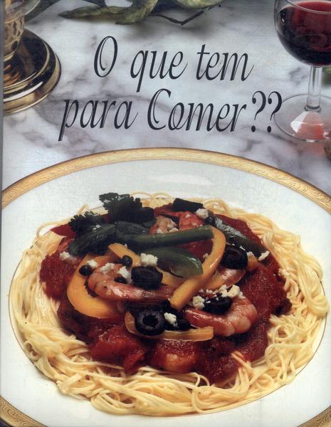 O Que Tem Pra Comer??