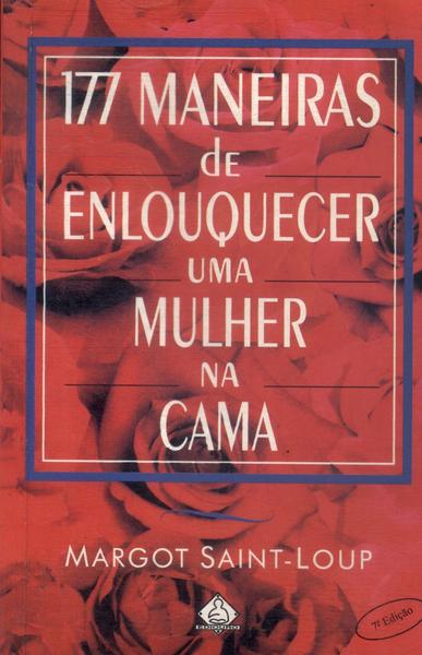 177 Maneiras De Enlouquecer Uma Mulher Na Cama