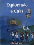 Explorando A Cuba Vol 1