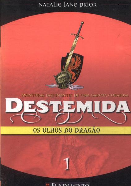 Destemida: Os Olhos Do Dragão