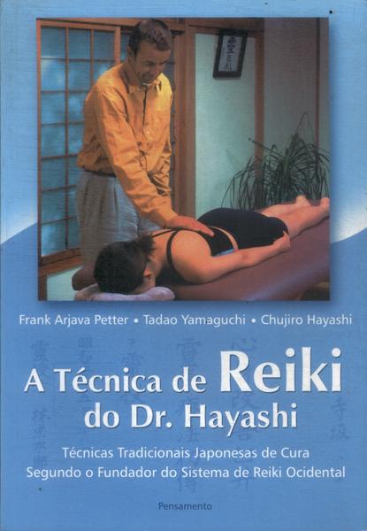 A Técnica De Reiki Do Dr. Hayashi