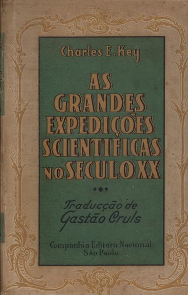 As Grandes Expedições Scientificas No Seculo Xx