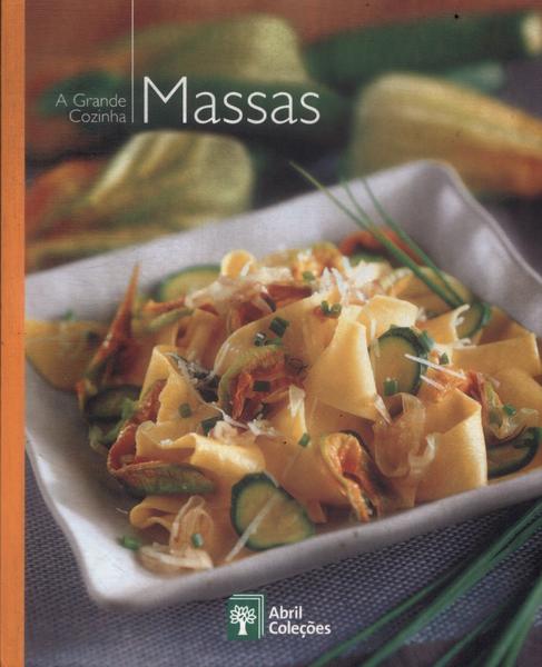 A Grande Cozinha: Massas