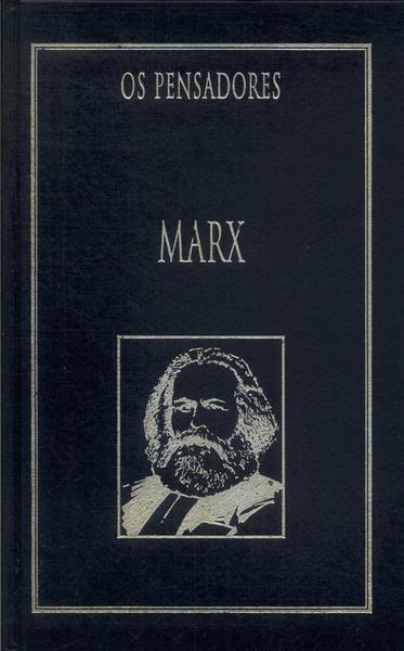 Os Pensadores: Marx