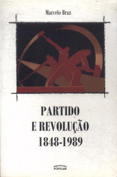 Partido E Revolução 1848-1989