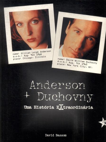 Anderson + Duchovny