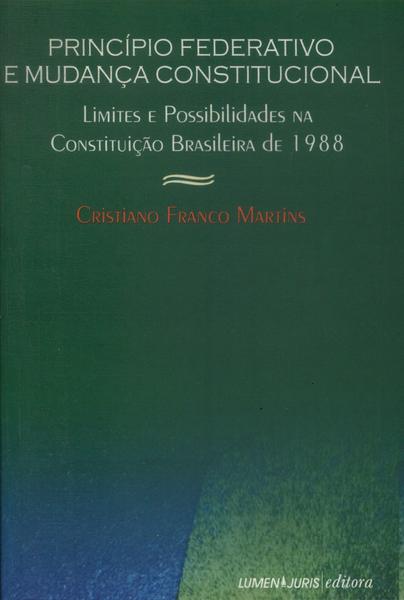 Princípio Federativo E Mudança Constitucional (2003)