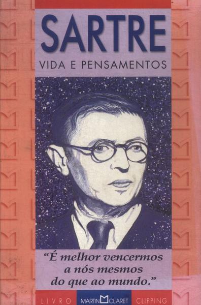 Sartre: Vida E Pensamentos