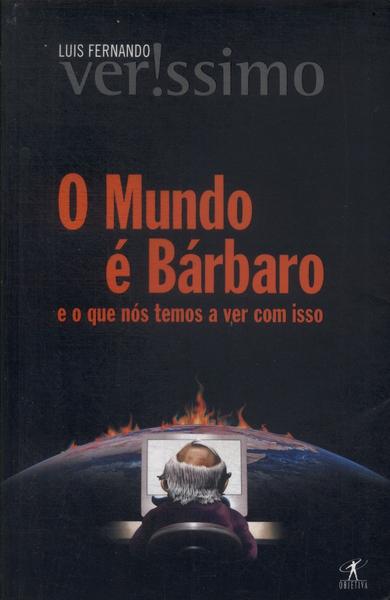 O Mundo É Bárbaro