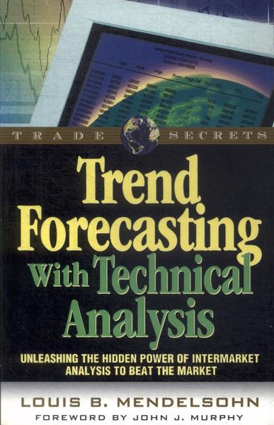 Trend Forecasting With Technical Analysis