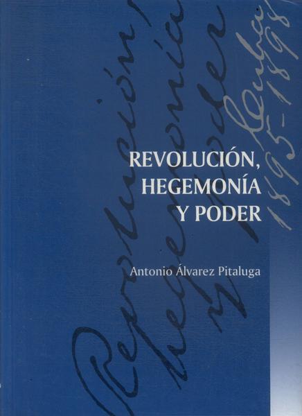 Revolución, Hegemonía Y Poder