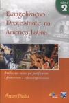 Evangelização Protestante Na América Latina Vol 2