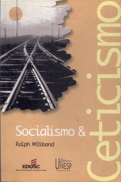 Socialismo E Ceticismo