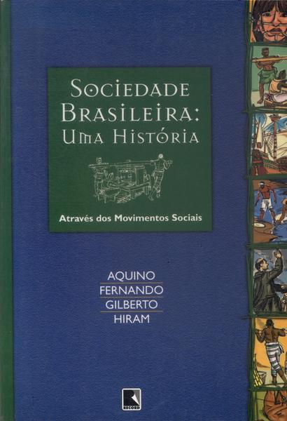 Sociedade Brasileira: Uma História