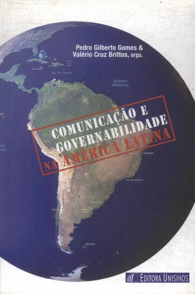 Comunicação E Governabilidade Na América Latina