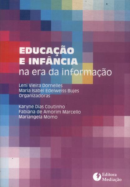 Educação E Infância Na Era Da Informação