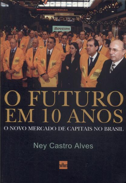 O Futuro Em 10 Anos