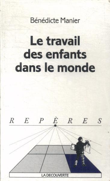 Le Travail Des Enfants Dans Le Monde