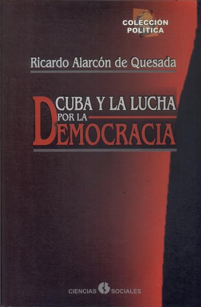 Cuba Y La Lucha Por La Democracia