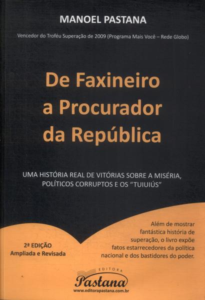 De Faxineiro A Procurador Da República
