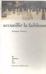 Accueillir La Faiblesse