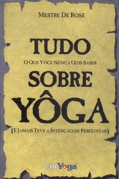 Tudo Sobre Yoga