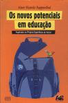 Os Novos Potenciais Em Educação