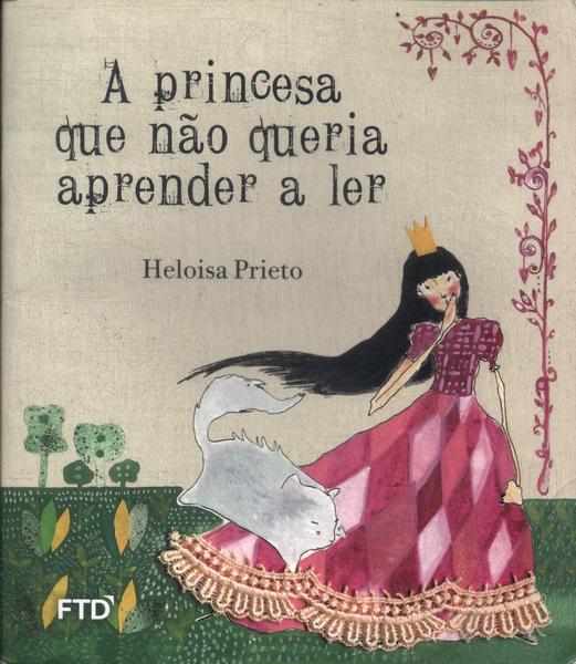A Princesa Que Não Queria Aprender A Ler
