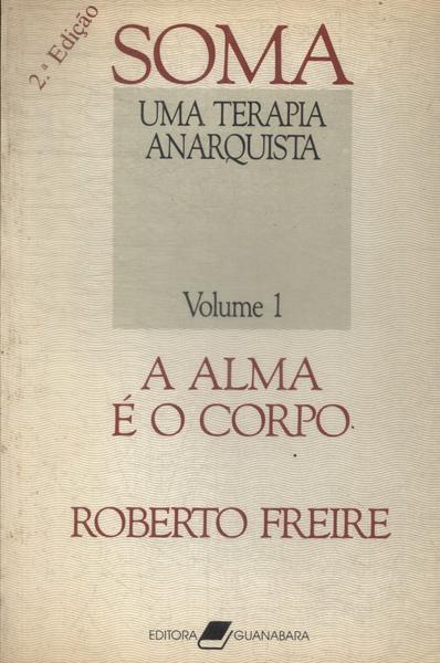 Soma: Uma Terapia Anarquista Vol 1