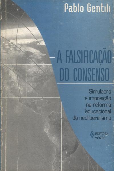 A Falsificação Do Consenso