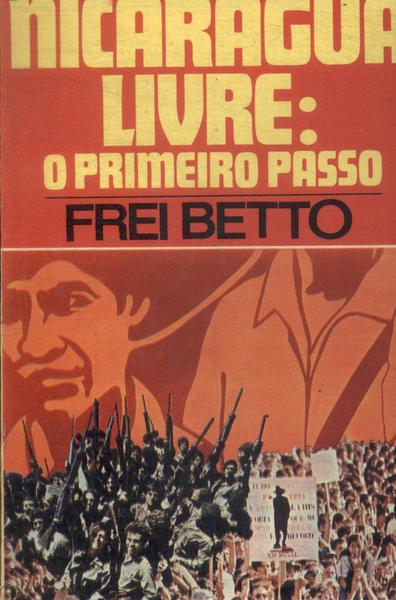 Nicarágua Livre: O Primeiro Passo