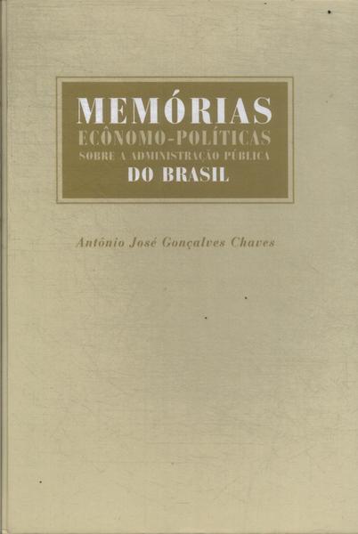 Memórias Ecônomo-políticas Sobre Administração Pública No Brasil