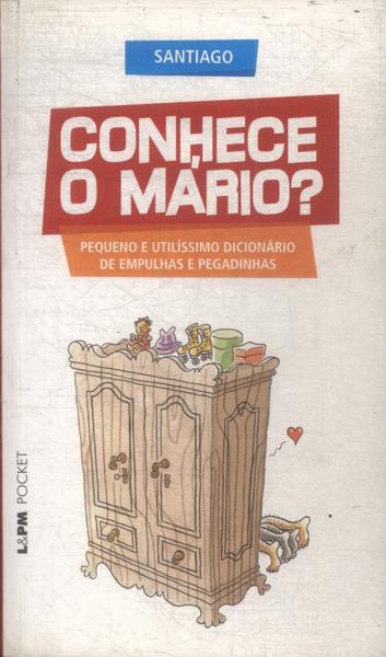 Conhece O Mário?