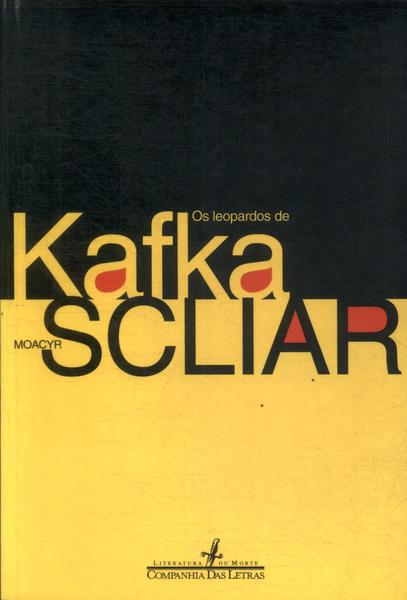 Os Leopardos De Kafka