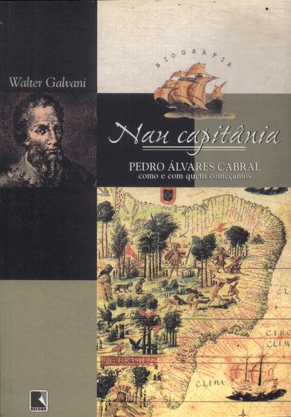 Nau Capitânia: Pedro Álvares Cabral