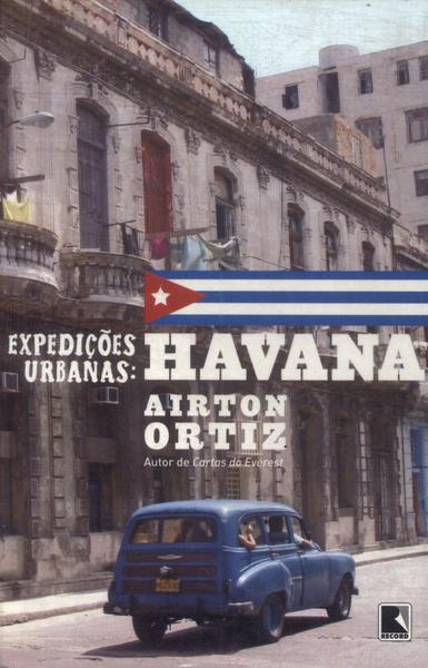 Expedições Urbanas: Havana