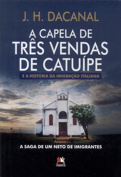 A Capela De Três Vendas De Catuípe