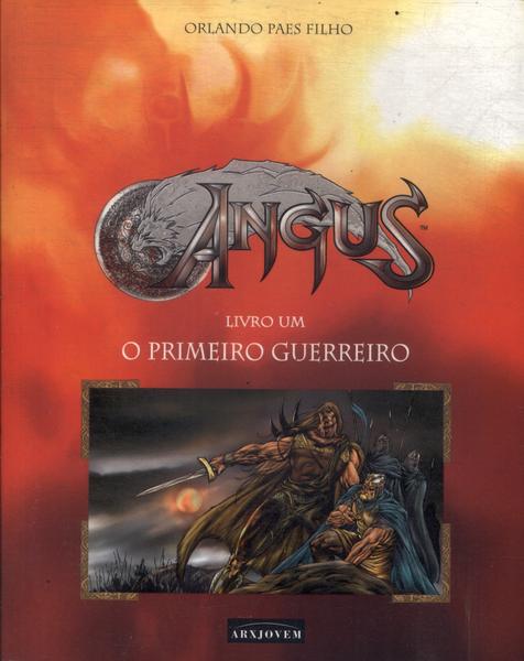 Angus: O Primeiro Guerreiro