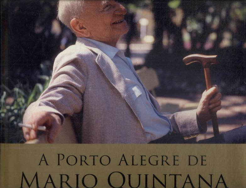 A Porto Alegre De Mario Quintana
