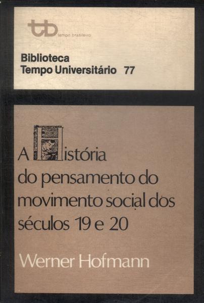 A História Do Pensamento Do Movimento Social Dos Seculos 19 E 20